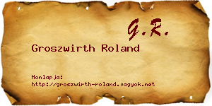Groszwirth Roland névjegykártya